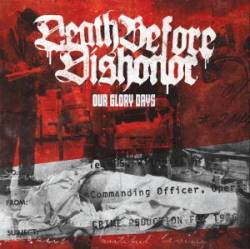 Death Before Dishonor (USA-1) : Our Glory Days